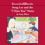 Song lee and the i hate you notes cover image