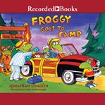 Froggy goes to camp cover image