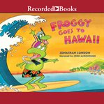 Froggy goes to hawaii cover image
