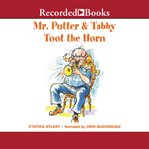 Mr. putter & tabby toot the horn cover image