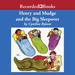 Henry and mudge and the big sleepover cover image