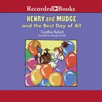 Henry and mudge and the best day of all cover image