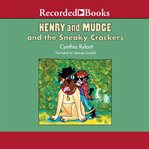 Henry and Mudge and the sneaky crackers cover image