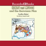 Henry and mudge and the snowman plan cover image