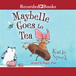 Maybelle goes to tea cover image