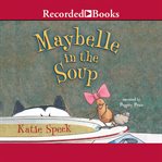 Maybelle in the soup cover image