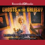 Ghosts in the gallery cover image