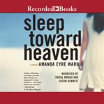 Sleep toward heaven cover image