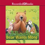 Bear wants more cover image