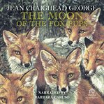 The moon of the fox pups cover image