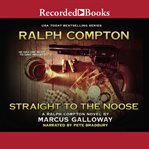 Ralph Compton straight to the noose cover image