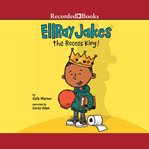 Ellray jakes the recess king! cover image