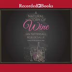 A natural history of wine cover image