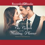 The tycoon and the wedding planner cover image