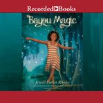 Bayou magic cover image