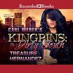 Carl Weber's kingpins : the dirty south cover image