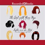 The girl with nine wigs : a memoir cover image