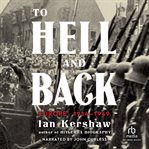 To hell and back. Europe 1914-1949 cover image