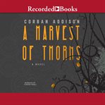 A harvest of thorns cover image