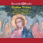 Hidden victory. A Historical Novel of Jesus cover image