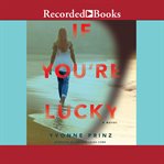 If you're lucky cover image