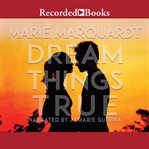 Dream things true cover image