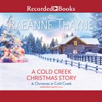 A Cold Creek Christmas story : Cowboys of Cold Creek Series, Book 14 cover image