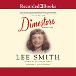 Dimestore. A Writer's Life cover image