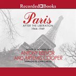 Paris. After the Liberation 1944-1949 cover image