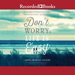 Don't worry life is easy cover image