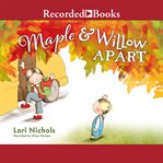 Maple & willow apart cover image