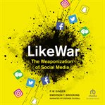 Likewar. The Weaponization of Social Media cover image