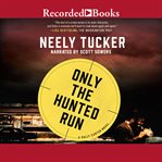 Only the hunted run cover image