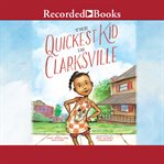 The quickest kid in Clarksville cover image
