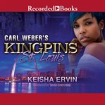 Carl weber's kingpins. St. Louis cover image