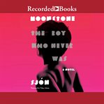 Moonstone : the boy who never was cover image