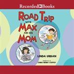 Road trip with max and his mom cover image