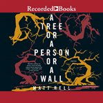 A tree or a person or a wall. Stories cover image