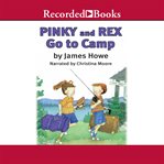 Pinky and rex go to camp cover image