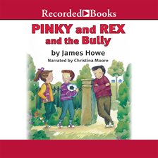 Cover image for Pinky and Rex and the Bully