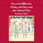 Pinky and rex and the school play cover image