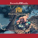 The unbelievable FIB 2 : over the underworld cover image