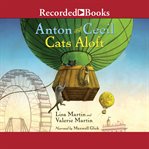 Anton and Cecil : Cats Aloft. book 3 cover image