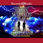 Games wizards play cover image