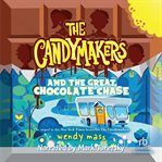 The Candymakers and the great chocolate chase cover image