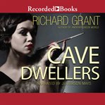 Cave dwellers : a novel cover image