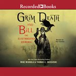 Grim death and bill the electrocuted criminal cover image