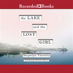 The lake and the lost girl cover image