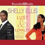 Lust and loyalty cover image