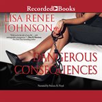 Dangerous consequences cover image